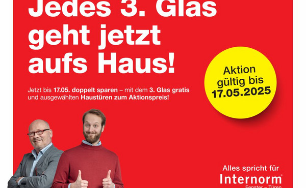 INTERNORM: Jedes 3. Glas geht jetzt aufs Haus!